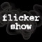 flicker-show