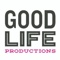 good-life-productions