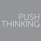 push-thinking