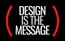 Design Is The Message