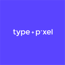 Type and Pixel