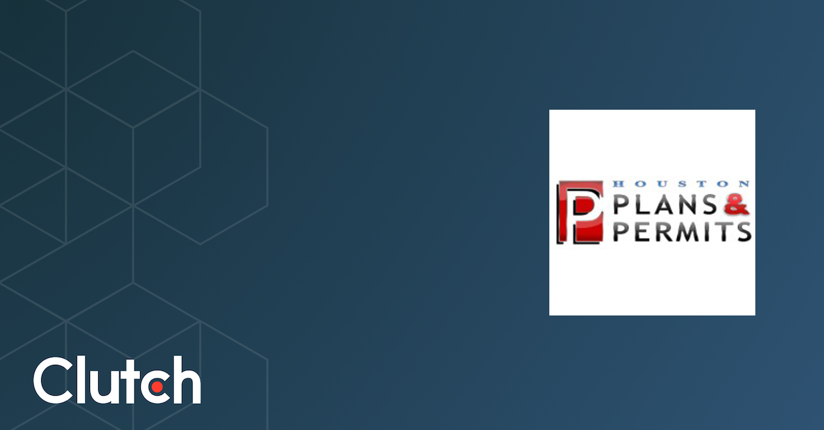 Houston Plans And Permits Services, Contact Info Clutch.co