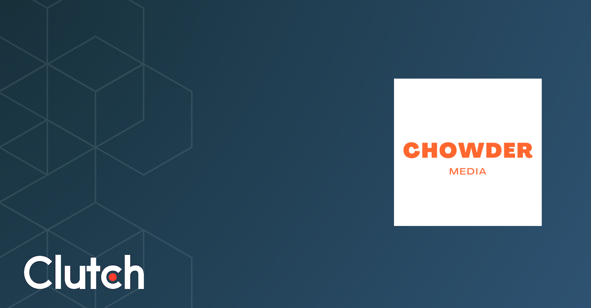 Chowder Media - Services & Company Info
