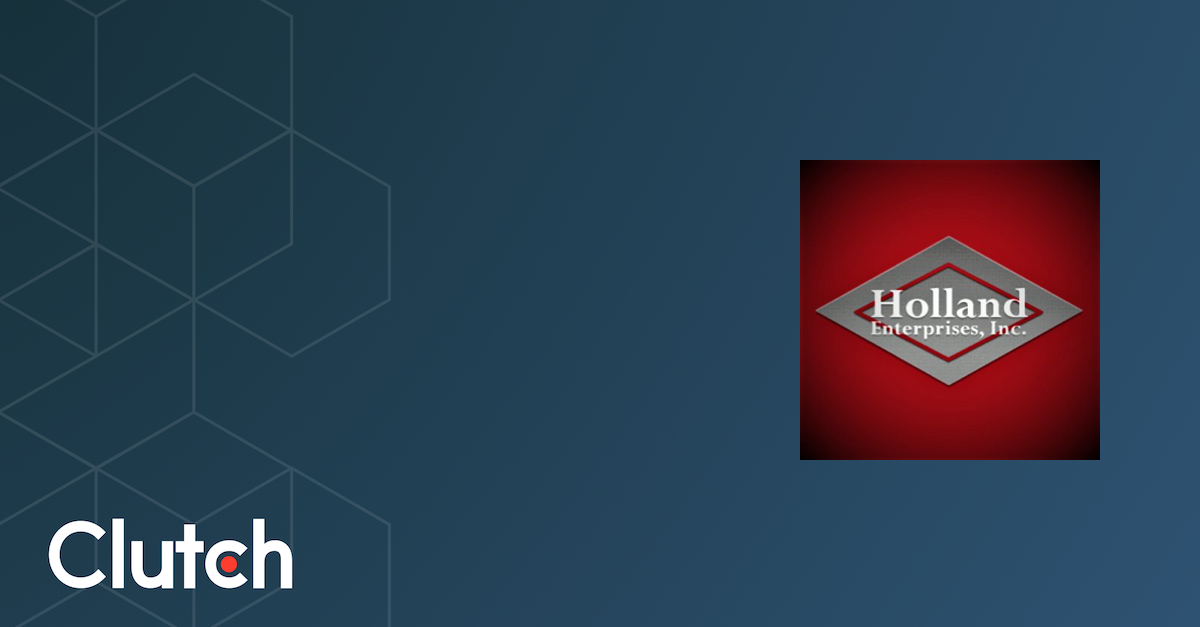 Holland Enterprises Inc. Services, Contact Info Clutch.co