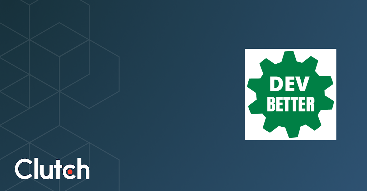 DevBetter Reviews Client Reviews Clutch.co