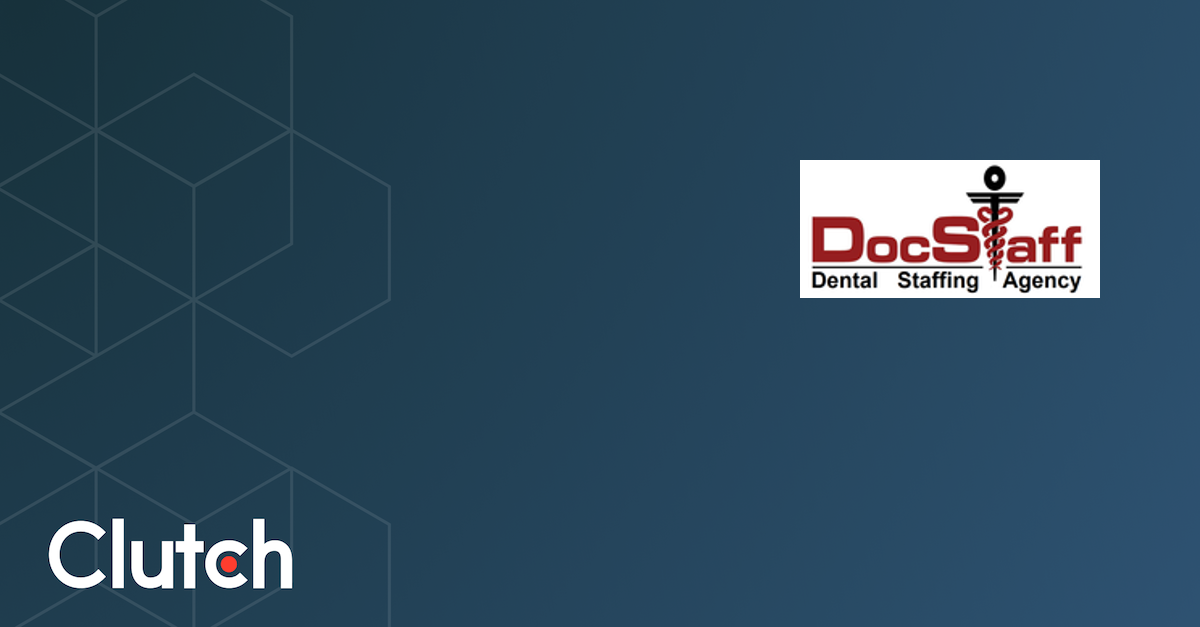 DocStaff Dental Placement Agency Services, Contact Info Clutch.co